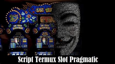 script termux slot pragmatic